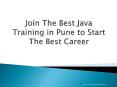 Join The Best Java Training in Pune to Start The Best Career PowerPoint PPT Presentation