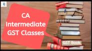 CA Intermediate GST Classes For CA Student