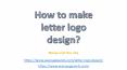 Letter logo design PowerPoint PPT Presentation