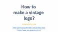 Vintage logo PowerPoint PPT Presentation