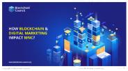 How Blockchain & Digital marketing Impact MNC?