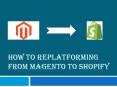 Migrate Magento to shopify with best Technique 2020 PowerPoint PPT Presentation