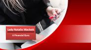 Lady Natalie Wackett - A Financial Guru
