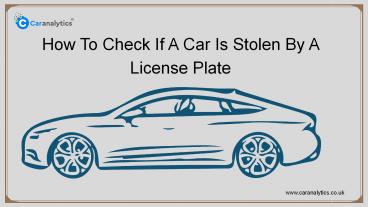 Why To Check If Car Is Stolen While Buying A Used Car