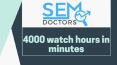 4000 watch hours in minutes PowerPoint PPT Presentation