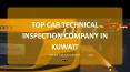 Top Car Technical Inspection Company in Kuwait PowerPoint PPT Presentation