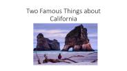 Two famous things about California