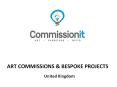 Commission It For All Art Commission In UK PowerPoint PPT Presentation