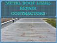 METAL ROOF LEAKS  REPAIR CONTRACTORS PowerPoint PPT Presentation