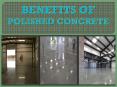 BENEFITS OF POLISHED CONCRETE PowerPoint PPT Presentation