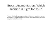 Breast Augmentation: Which Incision is Right for You?