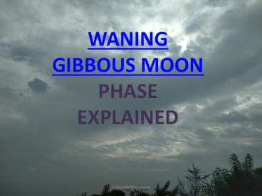 Waning Gibbous Moon