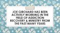 Joe Girouard Has Been Actively Working In the Field Of Addiction Recovery & Ministry from the Past Many Years PowerPoint PPT Presentation