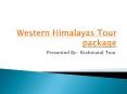 Western Himalayas Tour package PowerPoint PPT Presentation