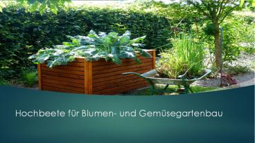 Hochbeete für Blumen- und Gemüsegartenbau