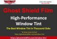 Window Tint in Thousand Oaks-Ghostshieldfilm PowerPoint PPT Presentation