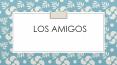 Cuento Los Amigos PowerPoint PPT Presentation