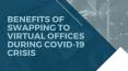 Benefits of swapping to Virtual Offices during COVID-19 Crisis PowerPoint PPT Presentation