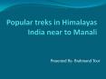 Popular treks in Himalayas India near to Manali PowerPoint PPT Presentation