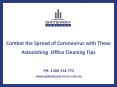 Combat the Spread of Coronavirus with These Astonishing Office Cleaning Tips PowerPoint PPT Presentation