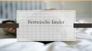 Bettwäsche kinder