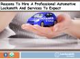 Reasons To Hire A Professional Automotive Locksmith And Services To Expect PowerPoint PPT Presentation