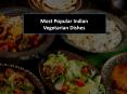 Most Popular Indian Vegetarian Dishes PowerPoint PPT Presentation