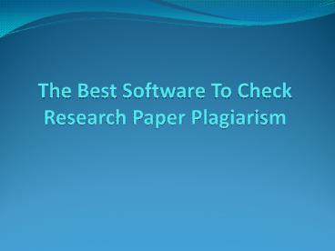 Which is Best Software To Check Research Paper Plagiarism?