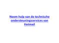 Neem hulp van de technische ondersteuningsservices van Hotmail PowerPoint PPT Presentation