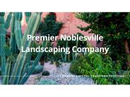 Premier Noblesville Landscaping Company