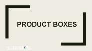 Product Boxes
