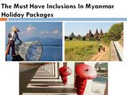 The Must Have Inclusions In Myanmar Holiday Packages