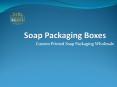 Wholesale Soap Boxes PowerPoint PPT Presentation