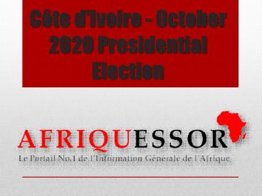 Côte d'Ivoire - October 2020 Presidential Election