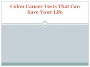 Colon Cancer Tests That Can Save Your Life