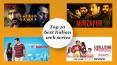 Top 10 Best Indian Web Series You Must Watch. PowerPoint PPT Presentation