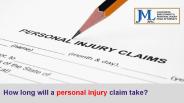 How Long will a Personal Injury Claim Take?