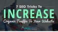 7 SEO TRICK & TIPS TO INCREASE ORGANIC TRAFFIC PowerPoint PPT Presentation