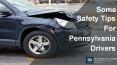 Some Safety Tips For Pennsylvania Drivers PowerPoint PPT Presentation