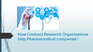 How CROs help Pharmaceutical Companies?