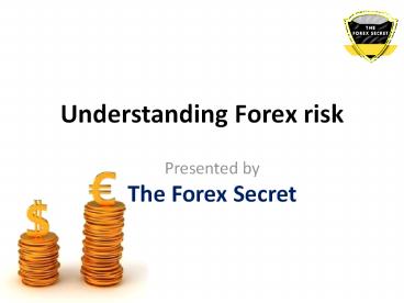 Understanding Forex Risk