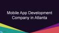 How to choose mobile app development company in Atlanta? PowerPoint PPT Presentation