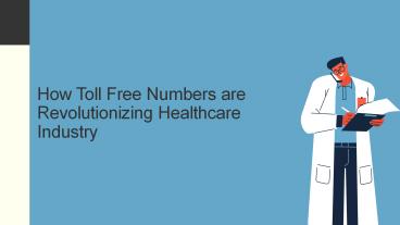 How Toll Free Number is Revolutionizing the Healthcare Industry