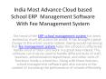 India Most Advance School Management Software With Fee Management System PowerPoint PPT Presentation