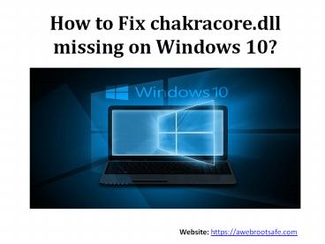 How to Fix chakracore.dll missing on Windows 10?