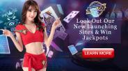 Look Out Our New Launching Sites and Win Jackpots