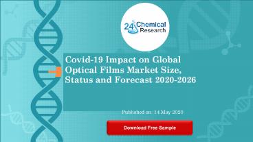 Covid 19 Impact on Global Optical Films Market Size, Status and Forecast 2020 2026