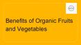 Benefits of Organic Fruits and vegetables PowerPoint PPT Presentation