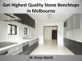 Get Highest Quality Stone Benchtops in Melbourne - HL Stone World PowerPoint PPT Presentation