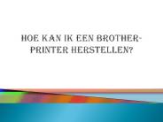 Hoe kan ik een Brother-printer herstellen?